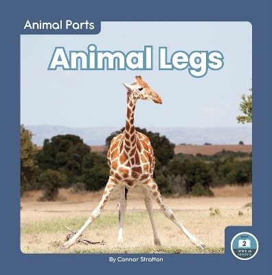 Animal Parts: Animal Legs - Connor Stratton
