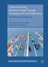 Communicating National Image through Development and Diplomacy - 