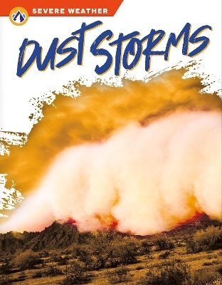 Severe Weather: Dust Storms - Megan Gendell