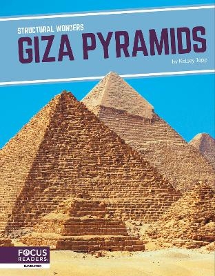 Structural Wonders: Giza Pyramids - Kelsey Jopp