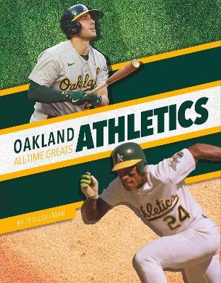Oakland Athletics All-Time Greats - Ted Coleman