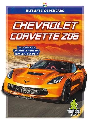 Ultimate Supercars: Chevrolet Corvette Z06 - Janie Havemeyer