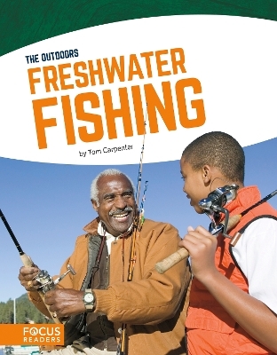 Outdoors: Freshwater Fishing - Tom Carpenter