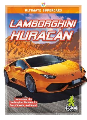 Ultimate Supercars: Lamborghini Huracan - Thomas K. Adamson
