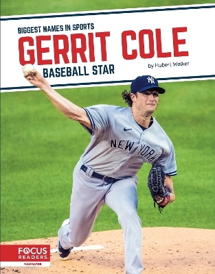 Biggest Names in Sports: Gerrit Cole: Baseball Star - Hubert Walker