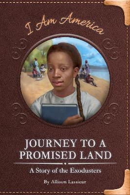 Journey to a Promised Land - Allison Lassieur