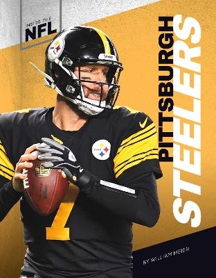 Inside the NFL: Pittsburgh Steelers - William Meier