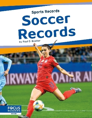 Sports Records: Soccer Records - Paul D. Bowker