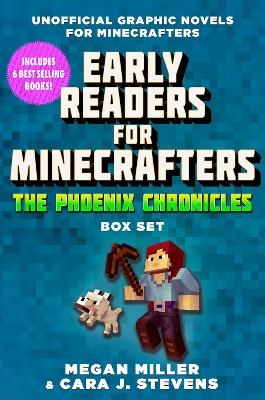 Early Readers for Minecrafters—The Phoenix Chronicles Box Set - Megan Miller, Cara J. Stevens