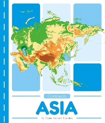 Continents: Asia - Claire Vanden Branden