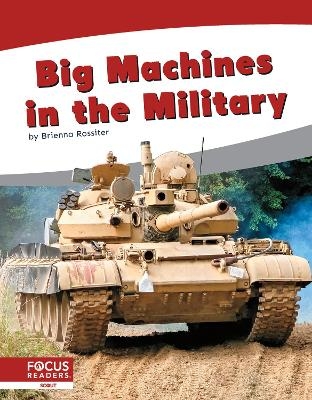 Big Machines in the Military - Brienna Rossiter