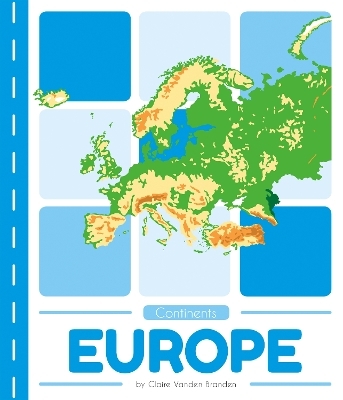 Continents: Europe - Claire Vanden Branden
