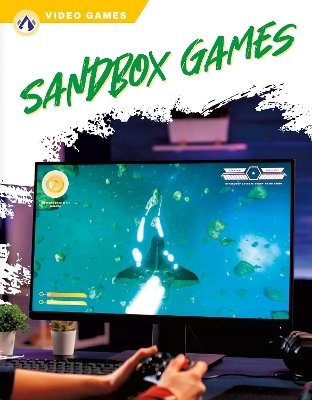 Video Games: Sandbox Games - Jessica Coupé