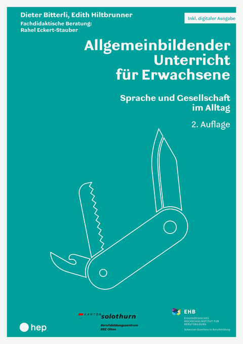 Allgemeinbildender Unterricht für Erwachsene (Print inkl. E-Book Edubase, Neuauflage 2024) - Dieter Bitterli, Edith Hiltbrunner