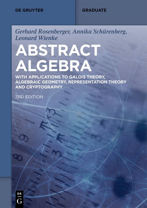 Abstract Algebra - Gerhard Rosenberger, Annika Schürenberg, Leonard Wienke