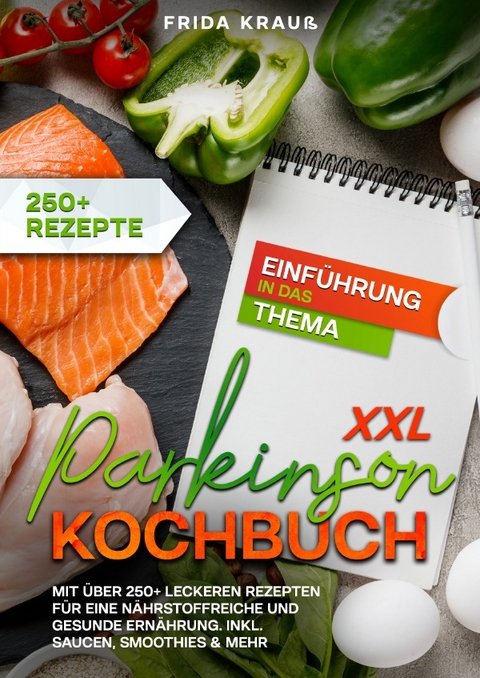 XXL Parkinson Kochbuch - Frida Krauß