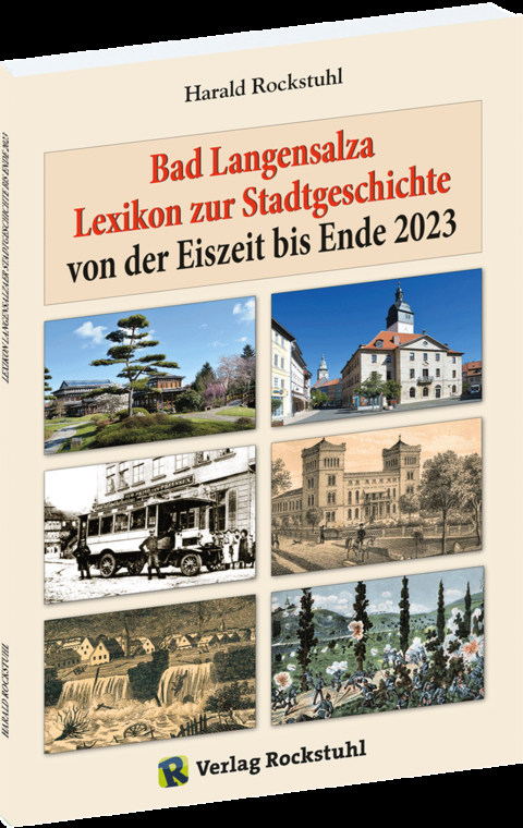 Bad Langensalza - Lexikon zur Stadtgeschichte - Harald Rockstuhl