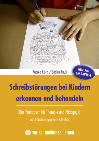Schreibstörungen bei Kindern erkennen und behandeln - Andrea Kisch; Sabine Pauli