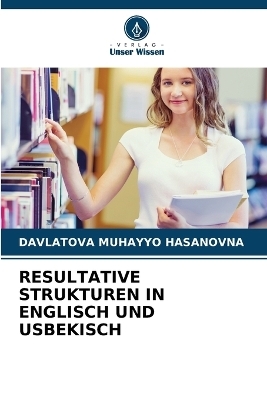 Resultative Strukturen in Englisch Und Usbekisch - DAVLATOVA MUHAYYO HASANOVNA