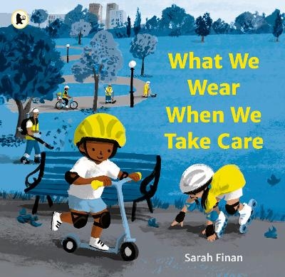 What We Wear When We Take Care - Sarah Finan