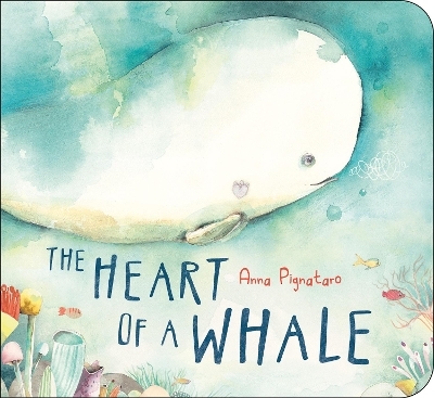 The Heart of a Whale - Anna Pignataro