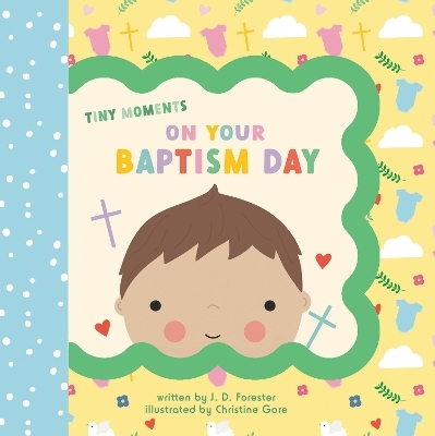 On Your Baptism Day - J. D. Forester