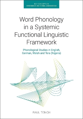 Word Phonology in a Systemic Functional Linguistic Framework - Paul Tench
