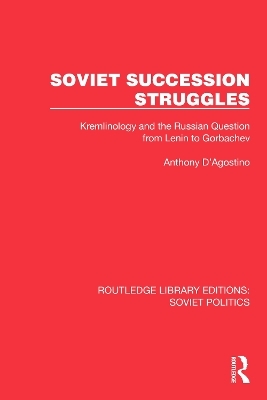 Soviet Succession Struggles - Anthony D'Agostino