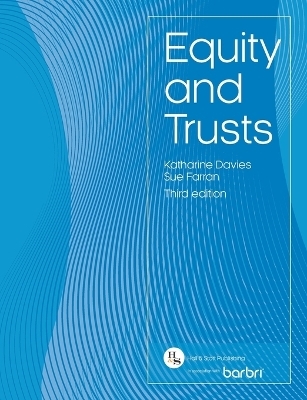 Equity and Trusts - Katharine Davies, Sue Farran