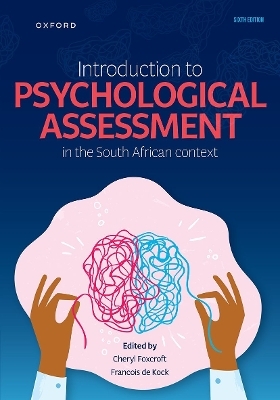 Introduction to Psychological Assessment in the South African Context - Cheryl Foxcroft, Francois de Kock