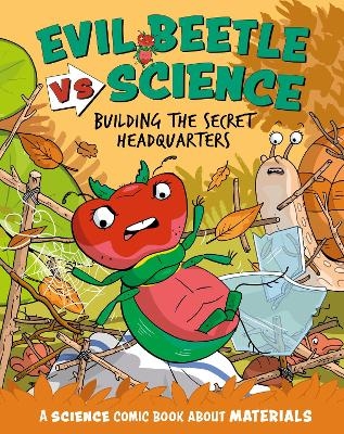 Evil Beetle Versus Science: Building the Secret Headquarters - Paul Mason