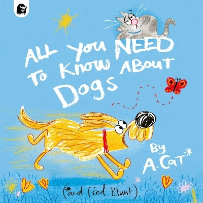 All You Need To Know About Dogs - Fred Blunt