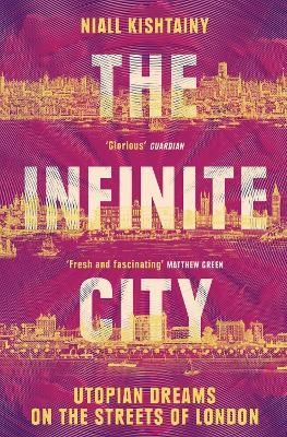 The Infinite City - Niall Kishtainy