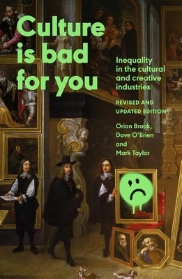 Culture is Bad for You - Orian Brook, Dave O'Brien, Mark Taylor