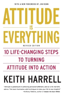 Attitude is Everything - Keith Harrell