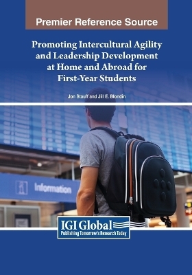 Promoting Intercultural Agility and Leadership Development at Home and Abroad for First-Year Students - 