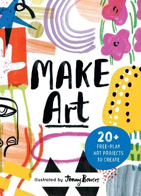 Make Art - Susie Hodge