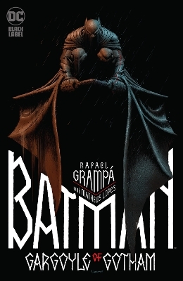 Batman: Gargoyle of Gotham - The Deluxe Edition - Rafael Grampa