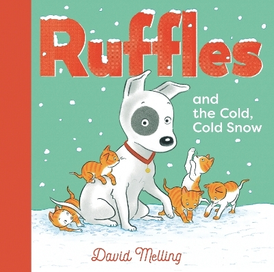 Ruffles and the Cold, Cold Snow - David Melling
