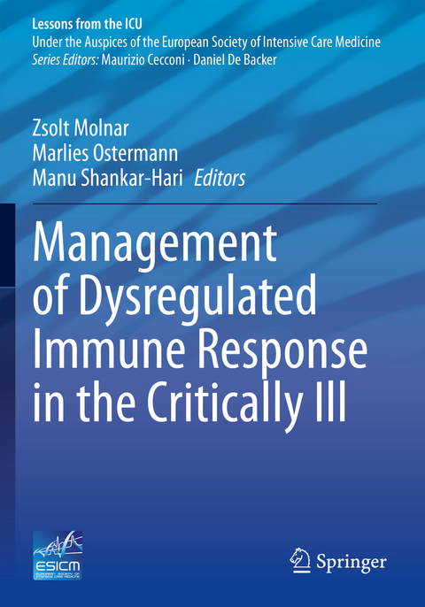 Management of Dysregulated Immune Response in the Critically Ill - 