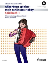 Akkordeon spielen - mein schönstes Hobby - Kölz, Sabine; Kölz, Hans-Günther