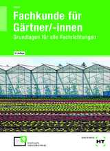 eBook inside: Buch und eBook Fachkunde für Gärtner/-innen - Seipel, Holger