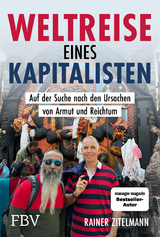 Weltreise eines Kapitalisten - Rainer Zitelmann