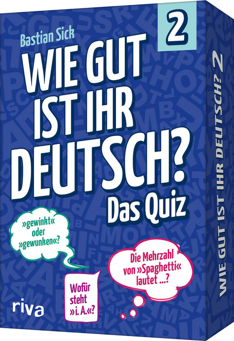 Wie gut ist Ihr Deutsch? – Das Quiz 2 - Bastian Sick