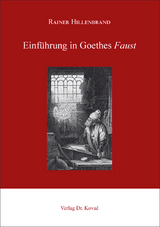 Einführung in Goethes Faust - Rainer Hillenbrand