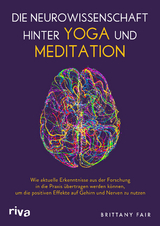 Die Neurowissenschaft hinter Yoga und Meditation - Brittany Fair