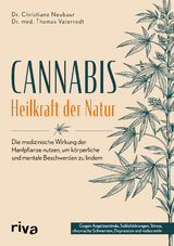 Cannabis – Heilkraft der Natur - Christiane Neubaur, Thomas Vaterrodt