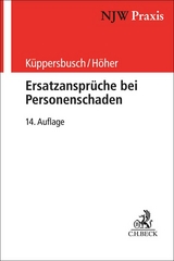 Ersatzansprüche bei Personenschaden - Küppersbusch, Gerhard; Höher, Heinz Otto