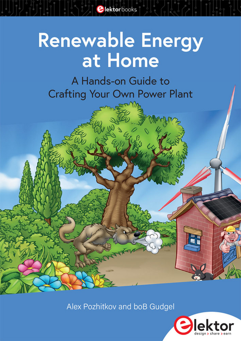 Renewable Energy at Home - Alex Pozhitkov, boB Gudgel