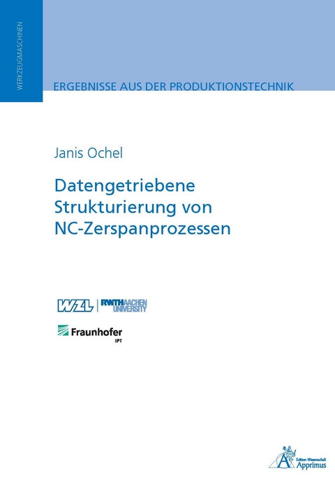 Datengetriebene Strukturierung von NC-Zerspanprozessen - Janis Ochel